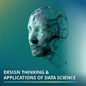 Design thinking and applications of data science